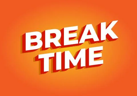 Break time. Text effect in 3D look with eye catching colors Illustrazione stock