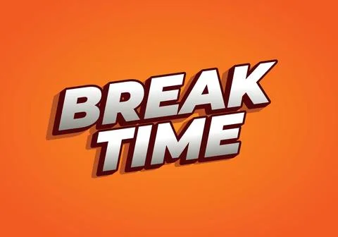 Break time. Text effect in 3D look with eye catching colors Illustrazione stock