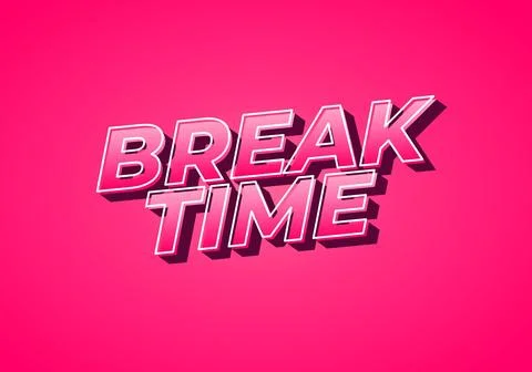 Break time. Text effect in 3D look with eye catching colors Illustrazione stock