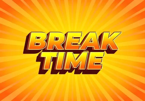 Break time. Text effect in 3D look with eye catching colors Illustrazione stock