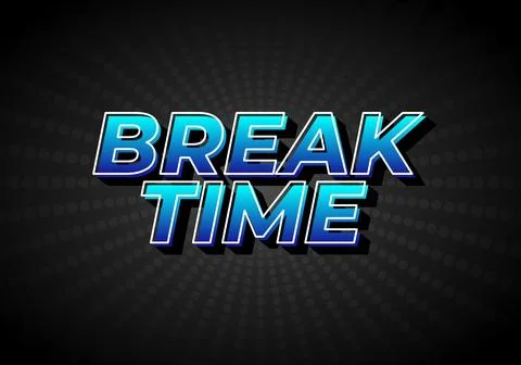 Break time. Text effect in 3D look with eye catching colors Stock Illustration