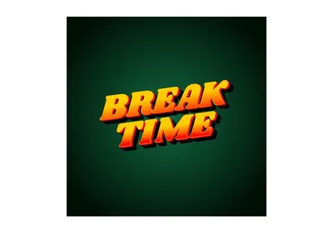 Break time. Text effect in 3D look with eye catching colors Illustrazione stock