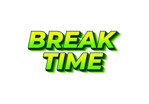 Break time. Text effect in 3D look with eye catching colors Stock Illustration