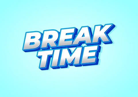 Break time. Text effect in 3D look with eye catching colors Illustrazione stock
