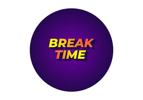 Break time. Text effect in 3D look with eye catching colors Illustrazione stock