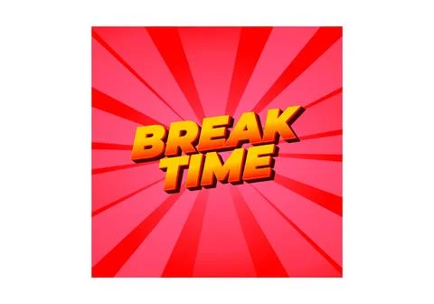 Break time. Text effect in 3D look with eye catching colors Illustrazione stock