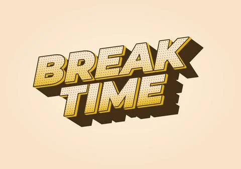 Break time. Text effect in 3D look with eye catching colors Illustrazione stock
