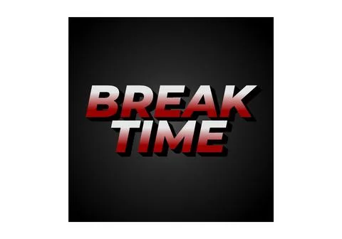 Break time. Text effect in 3D look with eye catching colors Illustrazione stock