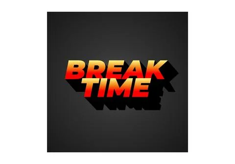 Break time. Text effect in 3D look with eye catching colors Illustrazione stock