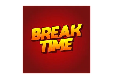 Break time. Text effect in 3D look with eye catching colors Illustrazione stock