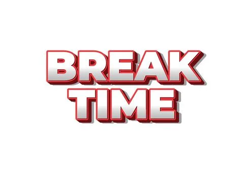 Break time. Text effect in 3D look with eye catching colors Illustrazione stock