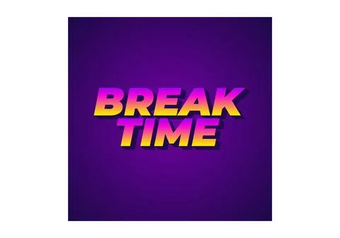 Break time. Text effect in 3D look with eye catching colors Illustrazione stock