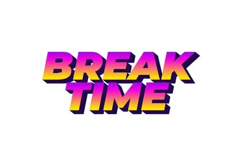 Break time. Text effect in 3D look with eye catching colors Illustrazione stock