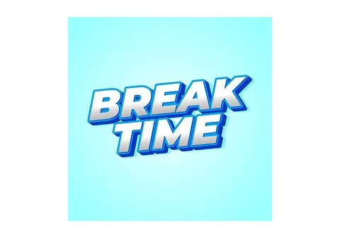 Break time. Text effect in 3D look with eye catching colors Illustrazione stock