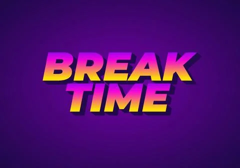 Break time. Text effect in 3D look with eye catching colors Illustrazione stock