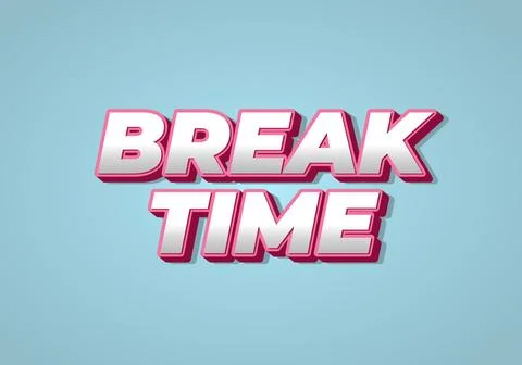 Break time. Text effect in 3D look with eye catching colors Illustrazione stock