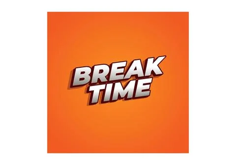 Break time. Text effect in 3D look with eye catching colors Illustrazione stock
