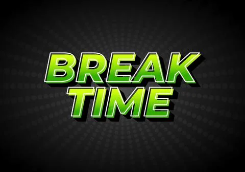 Break time. Text effect in 3D look with eye catching colors Illustrazione stock