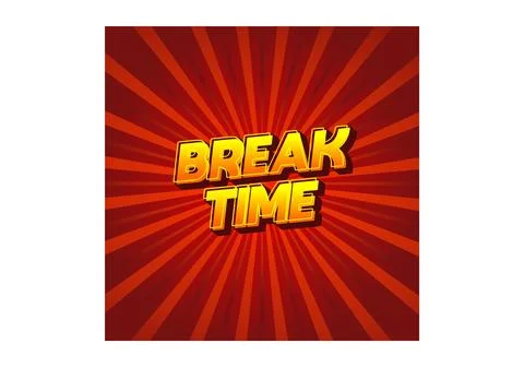 Break time. Text effect in 3D look with eye catching colors Illustrazione stock
