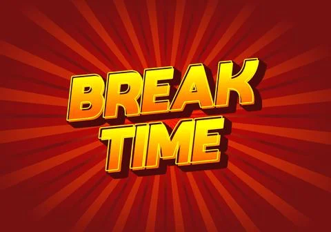 Break time. Text effect in 3D look with eye catching colors Illustrazione stock