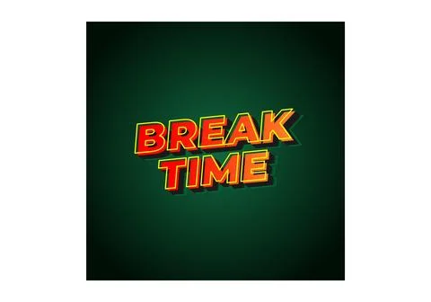 Break time. Text effect in 3D look with eye catching colors Illustrazione stock