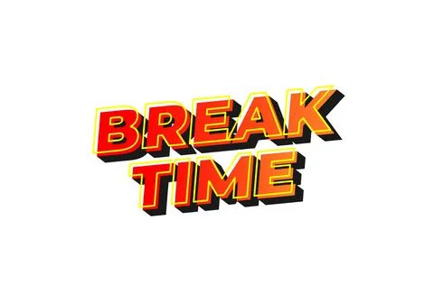 Break time. Text effect in 3D look with eye catching colors Stock Illustration
