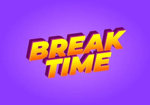 Break time. Text effect in 3D look with eye catching colors Illustrazione stock