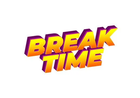 Break time. Text effect in 3D look with eye catching colors Illustrazione stock