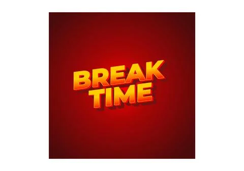 Break time. Text effect in 3D look with eye catching colors Illustrazione stock