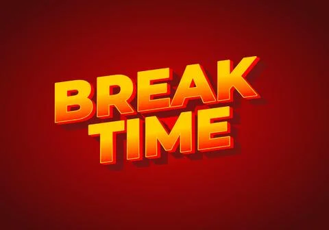 Break time. Text effect in 3D look with eye catching colors Illustrazione stock