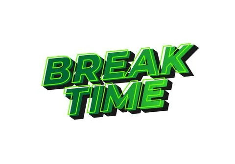 Break time. Text effect in 3D look with eye catching colors Illustrazione stock