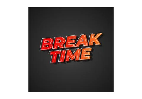 Break time. Text effect in 3D look with eye catching colors Illustrazione stock