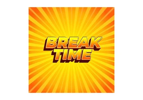 Break time. Text effect in 3D look with eye catching colors Illustrazione stock