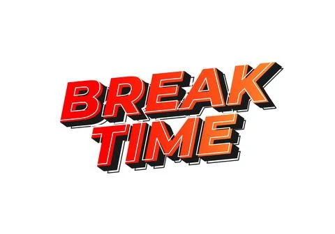 Break time. Text effect in 3D look with eye catching colors Illustrazione stock