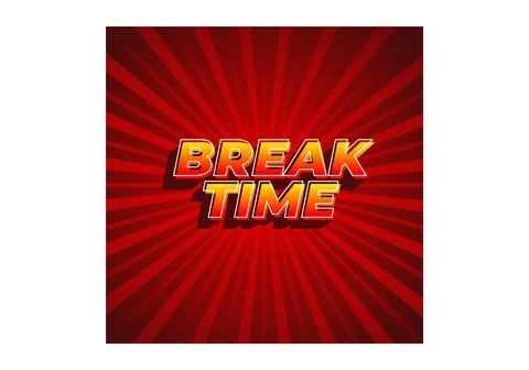 Break time. Text effect in 3D look with eye catching colors Illustrazione stock