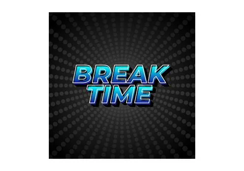 Break time. Text effect in 3D look with eye catching colors Illustrazione stock