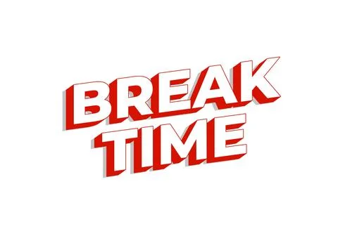 Break time. Text effect in 3D look with eye catching colors 스톡 일러스트