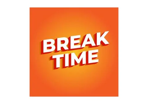 Break time. Text effect in 3D look with eye catching colors Stockillustratie