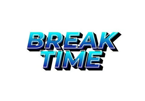 Break time. Text effect in 3D look with eye catching colors Stock Illustration