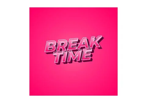 Break time. Text effect in 3D look with eye catching colors Illustrazione stock