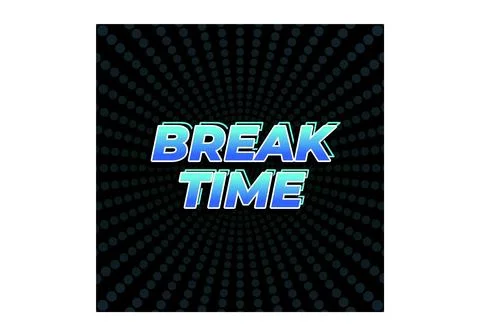 Break time. Text effect in 3D look with eye catching colors Illustrazione stock