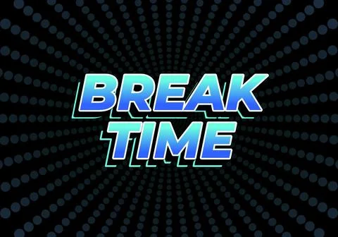 Break time. Text effect in 3D look with eye catching colors Illustrazione stock