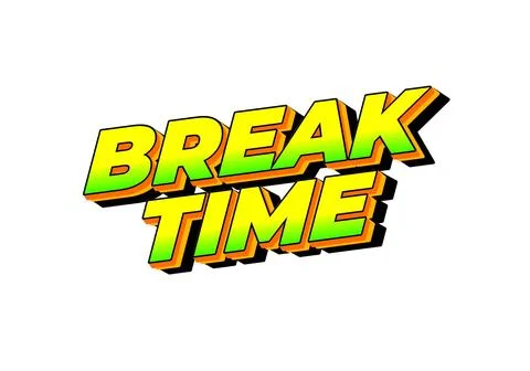 Break time. Text effect in 3D look with eye catching colors Illustrazione stock