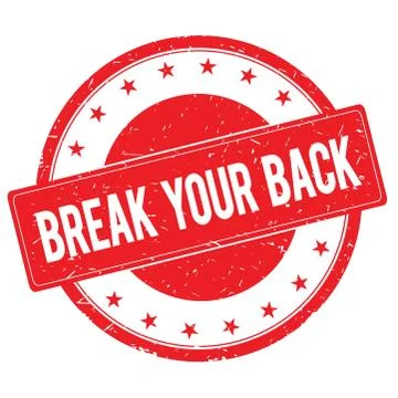 BREAK YOUR BACK stamp sign red Stock Illustration