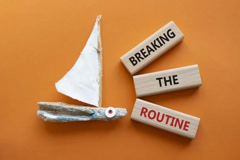 Breaking the Routine week symbol. Concept words Breaking the Routine on woo.. Stock Photos