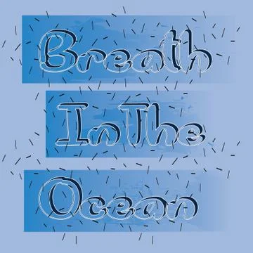 Breath in the ocean text design Stock Illustration
