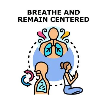 Breathing deeply and remaining centered vector illustration Stock Illustration
