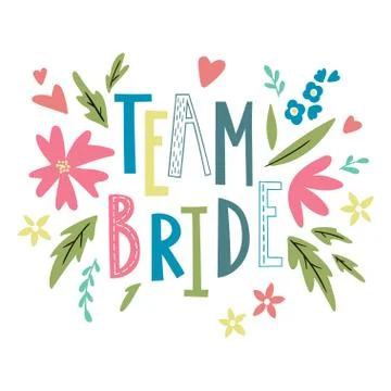 Bride team lettering suitable for print on shirt, hoody, poster or card Stock Illustration