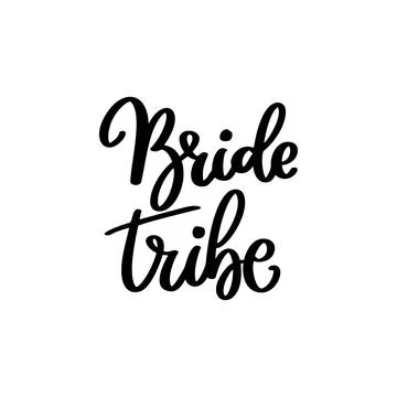Bride tribe. Hand drawn lettering isolated on white background. Vector illu.. イラスト素材