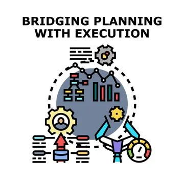 Bridging planning with execution concept development Stock Illustration